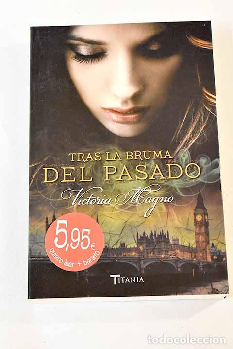 Libros: Tras la bruma del pasado.- Magno, Victoria - Foto 1