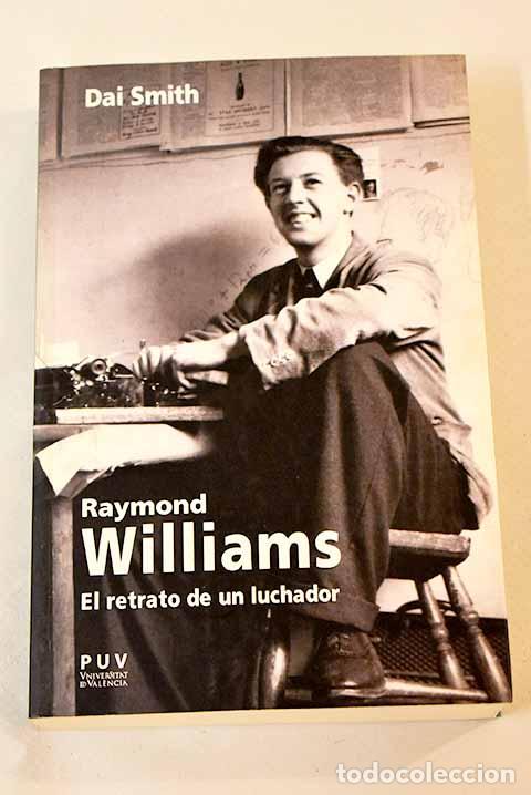 Libros: Raymond Williams: el relato de un luchador.- Smith, Dai - Foto 1