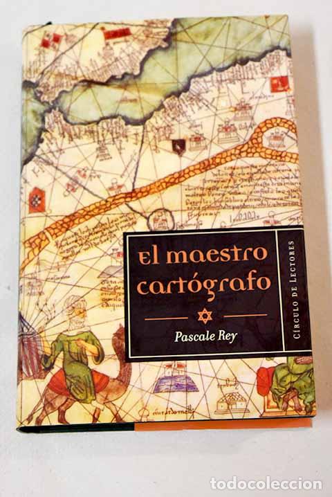Libros: El maestro cart&oacute;grafo.- Rey, Pascale - Foto 1