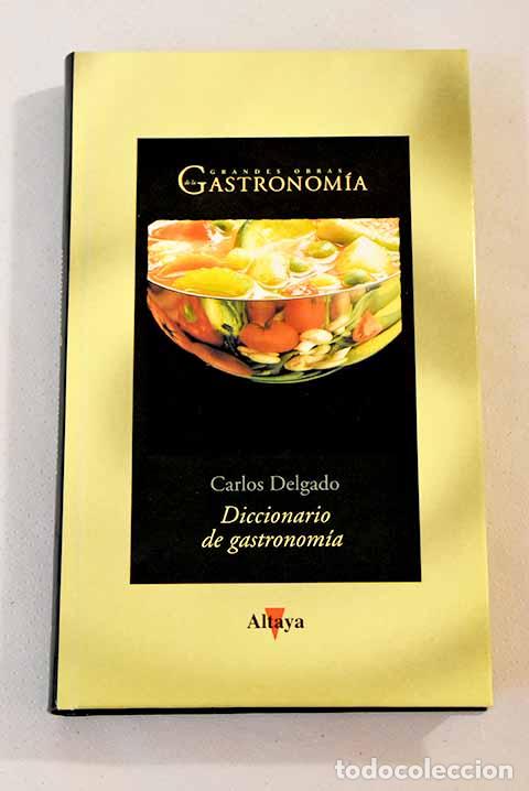 Libros: Diccionario de gastronom&iacute;a.- Delgado, Carlos - Foto 1