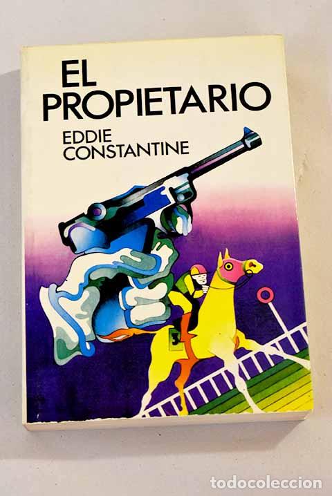 Libros: El propietario: Constantine, Eddie.- Constantine, Eddie - Foto 1