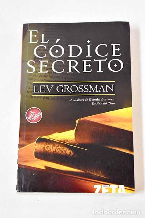 Libros: El c&oacute;dice secreto: Grossman, Lev.- Grossman, Lev - Foto 1