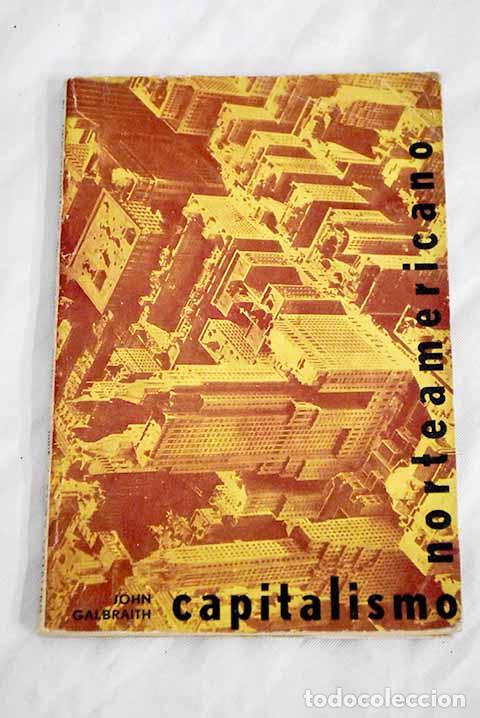 Libros: Capitalismo norteamericano.- Galbraith, John Kenneth - Foto 1