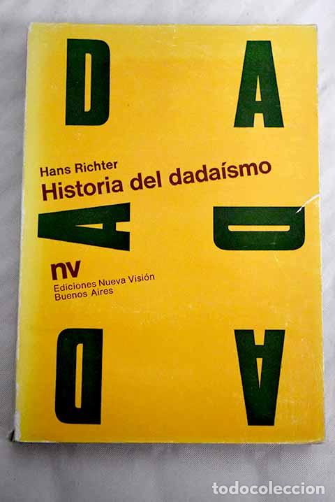 Libros: Historia del dada&iacute;smo.- Richter, Hans - Foto 1