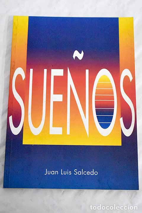 Libros: Sue&ntilde;os: Salcedo, Juan L..- Salcedo, Juan L. - Foto 1