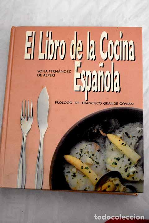 Libros: El libro de la cocina espa&ntilde;ola.- Fern&aacute;ndez de Alperi, Sof&iacute;a - Foto 1