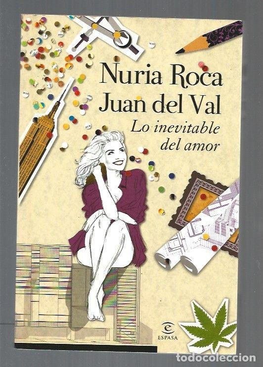 Libros: LO INEVITABLE DEL AMOR - ROCA, NURIA Y JUAN DEL VAL - Foto 1