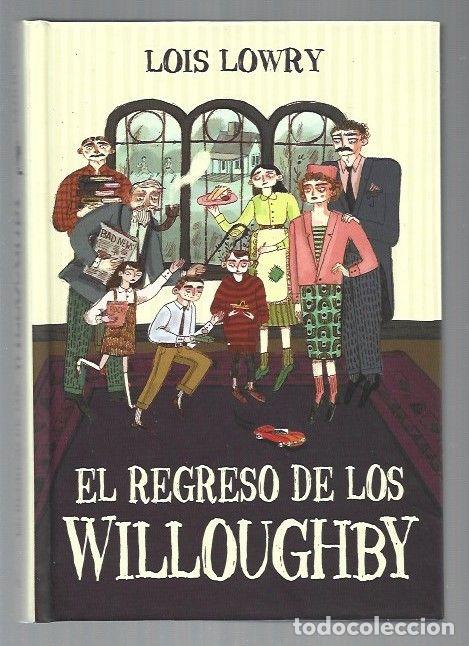 Libros: REGRESO DE LOS WILLOUGHBY - EL - LOWRY, LOIS - Foto 1