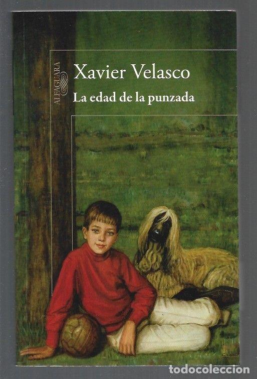 Libros: EDAD DE LA PUNZADA - LA - VELASCO, XAVIER - Foto 1