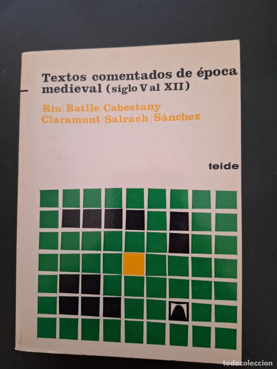 Libros: Textos comentados de epoca medieval - Riu, Batlle y Cabestany - 1982 - Foto 1