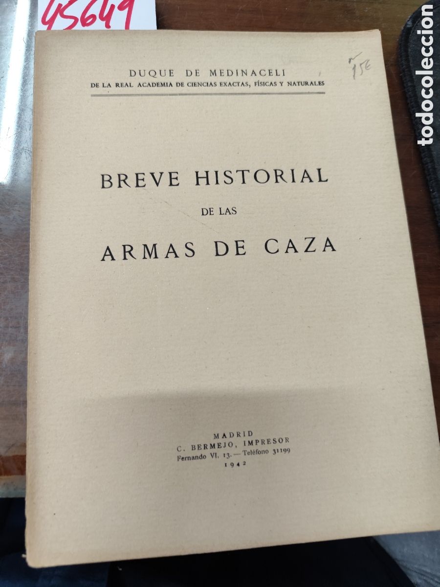 Libros: BREVE HISTORIAL DE LAS ARMAS DE CAZA - DUQUE DE MEDINACELI - Foto 1