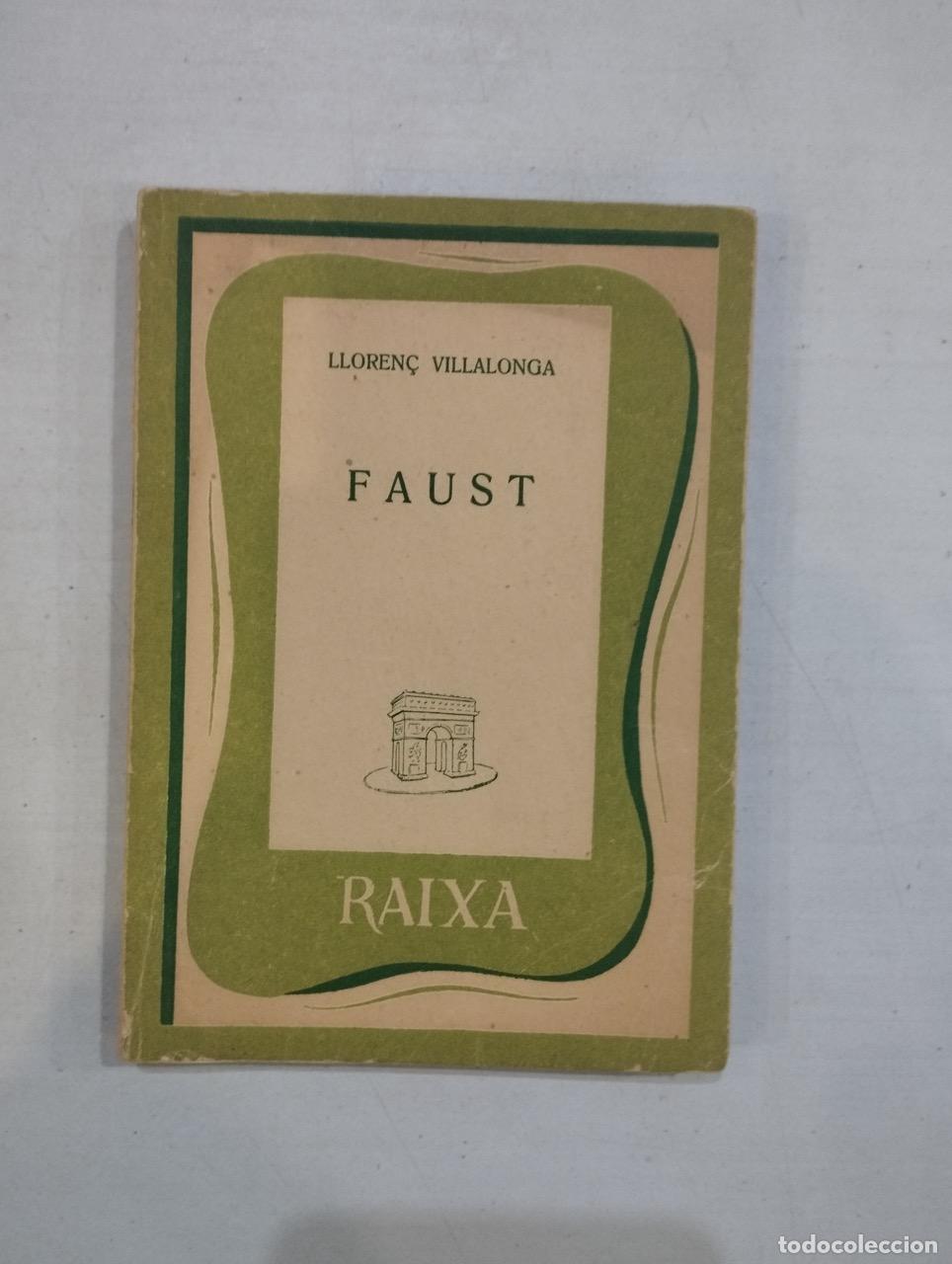 Libros: Lloren&ccedil; Villalonga - Faust - Foto 1
