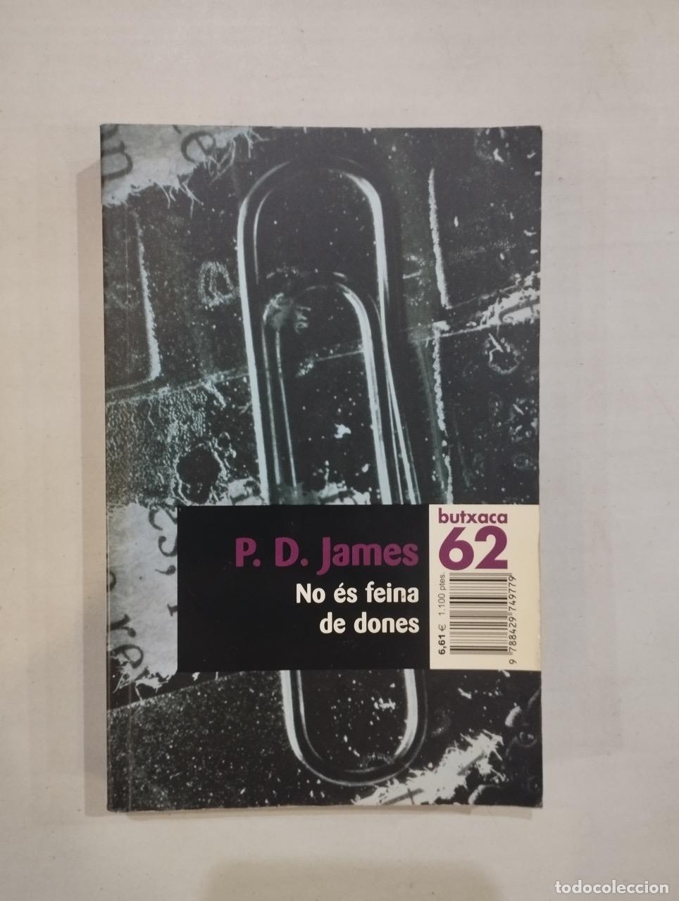 Libros: P. D. James - No &eacute;s feina de dones - Foto 1