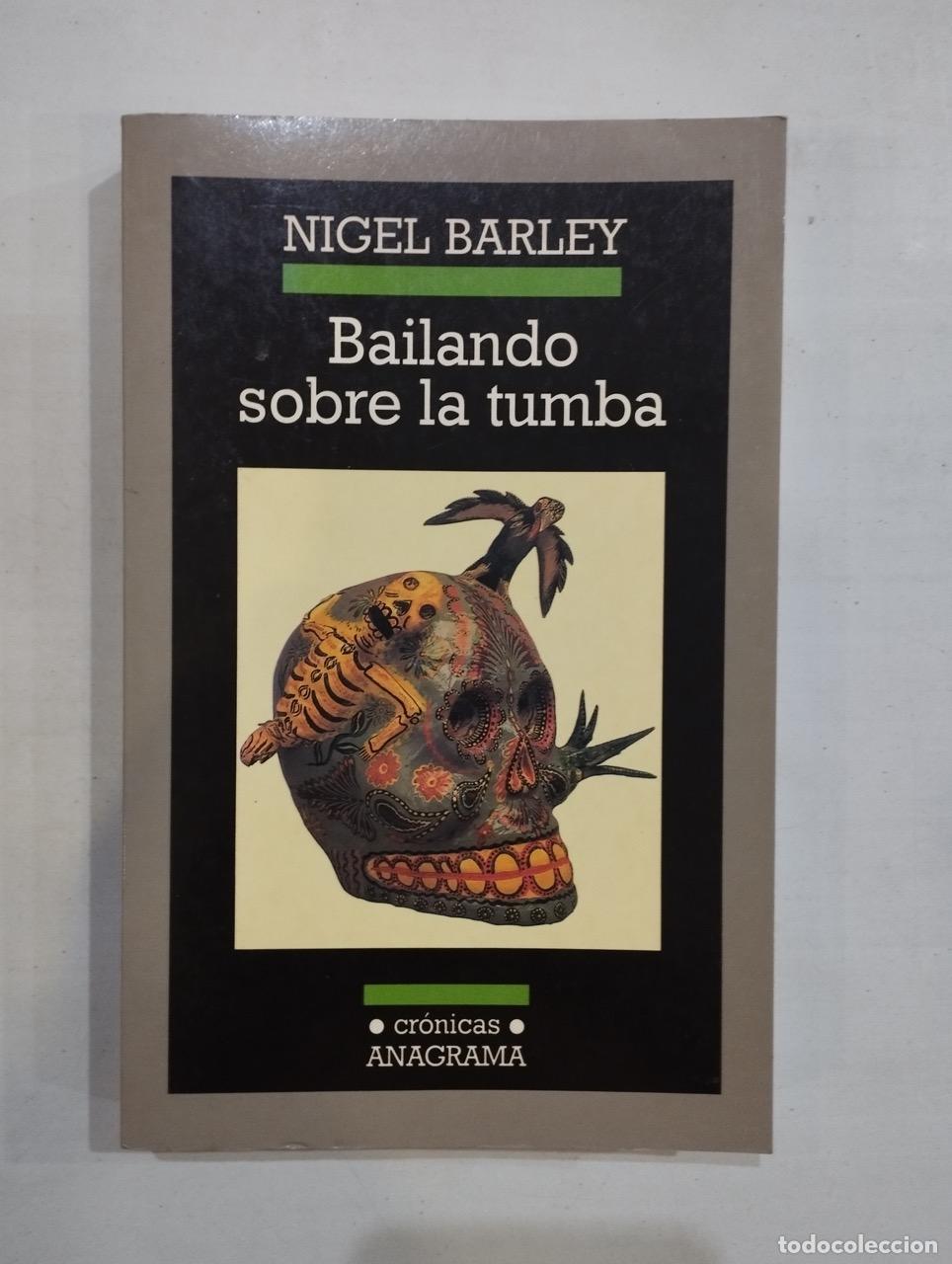 Libros: Nigel Barley - Bailando sobre la tumba - Foto 1