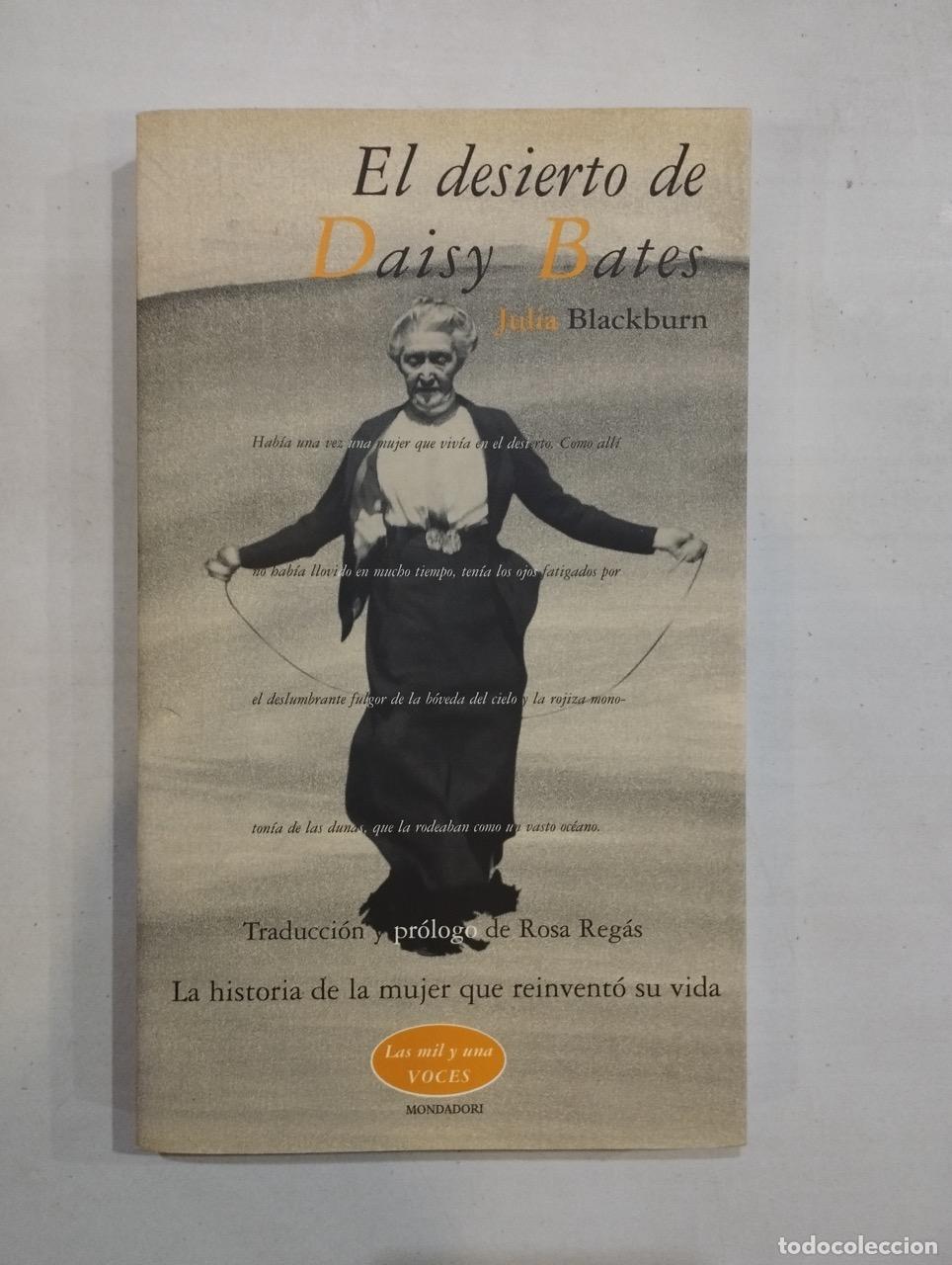 Libros: Julia Blackburn - El desierto de Daisy Bates - Foto 1
