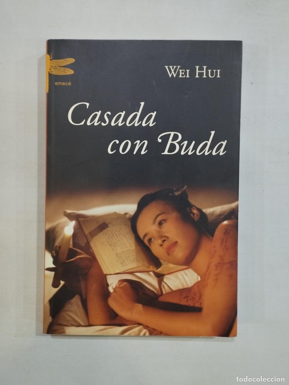 Libros: Wei Hui - Casada con Buda - Foto 1