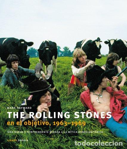 Libros: The Rolling Stones en el objetivo, 1963-1969: Una nueva y sorprendente mirada a la m&iacute;tica banda brit