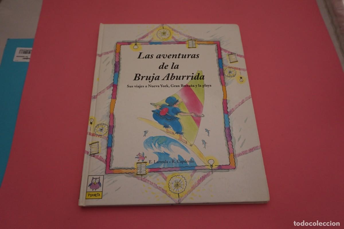 Libros: M3A/ LAS AVENTURAS DE LA BRUJA ABURRIDA / EDITORIAL PLANETA - Foto 1