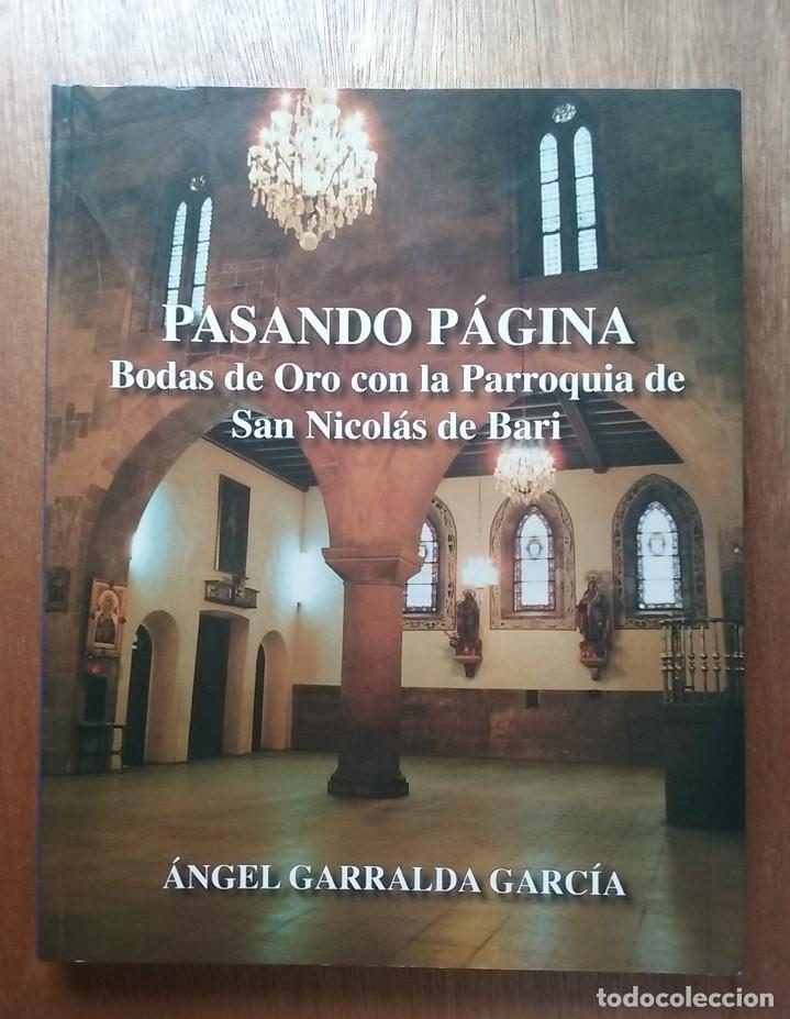 B&uuml;cher: PASANDO PAGINA, BODAS DE ORO CON LA PARROQUIA DE SAN NICOLAS DE BARI, ANGEL GARRALDA GARCIA, AVILES
