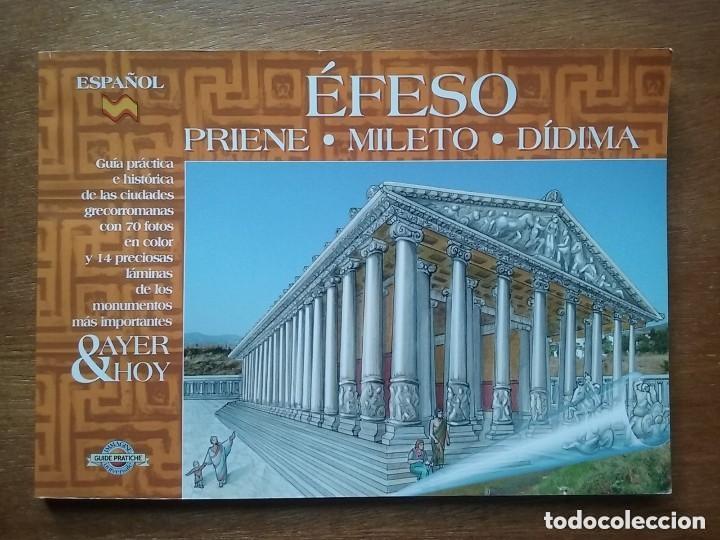 Libri di seconda mano: EFESO, PRIENE, MILETO, DIDIMA, AYER & HOY, ARQUEOLOGIA GRIEGA, GRECIA, 2003