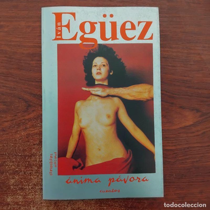 Libros: &Aacute;nima pavora. Cuentos - Iv&aacute;n Eg&uuml;ez - Foto 1