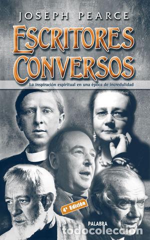 Libros: ESCRITORES CONVERSOS - PEARCE, JOSEPH - Foto 1