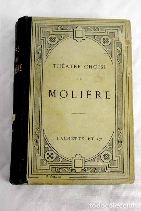 Libros: Th&eacute;atre choisi: Moli&egrave;re.- Moli&egrave;re - Foto 1