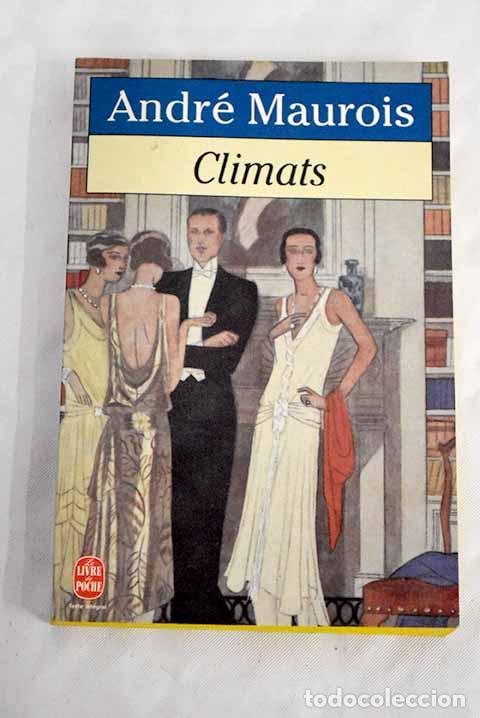 Libros: Climats: Maurois, Andr&eacute;.- Maurois, Andr&eacute; - Foto 1