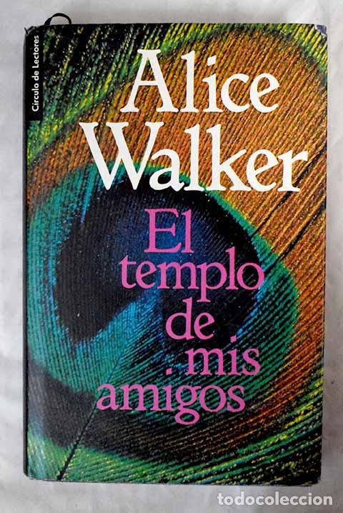Libros: El templo de mis amigos.- Walker, Alice - Foto 1