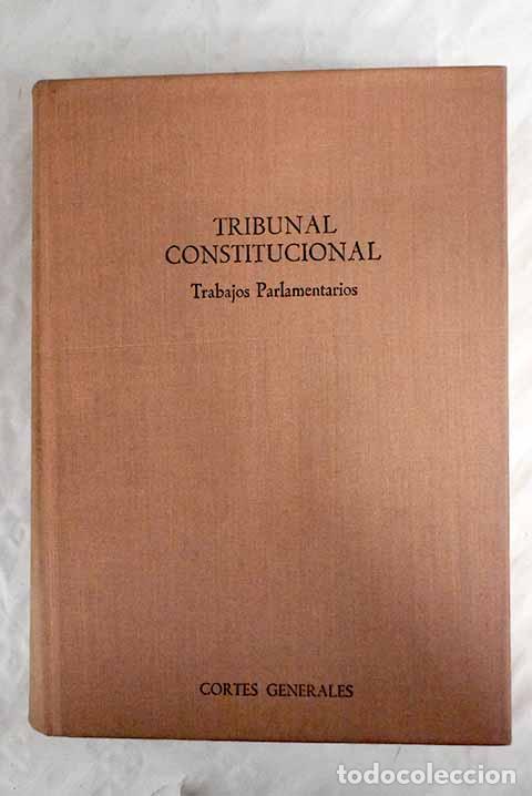 Libros: Tribunal Constitucional: trabajos parlamentarios - Foto 1