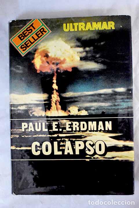 Libros: Colapso: Erdman, Paul.- Erdman, Paul - Foto 1