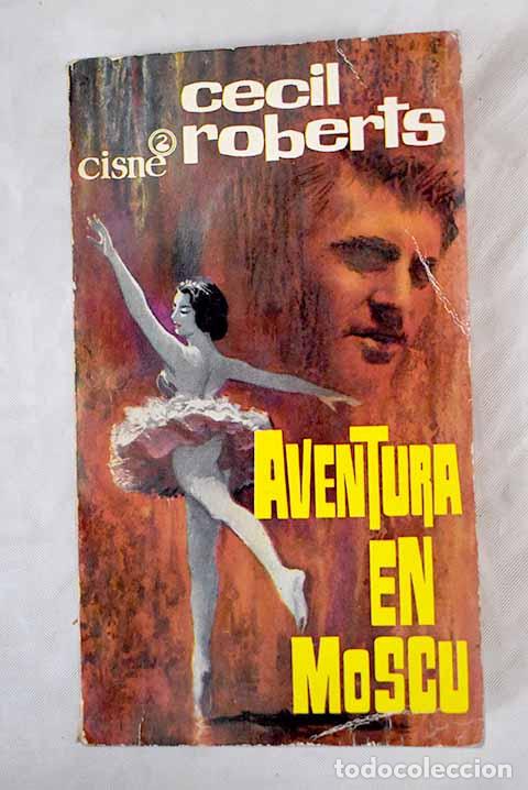 Libros: Aventura en Mosc&uacute;: Roberts, Cecil.- Roberts, Cecil - Foto 1