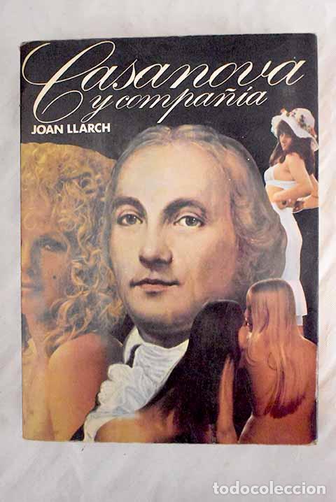 Libros: Casanova y compa&ntilde;&iacute;a: Llarch, Joan.- Llarch, Joan - Foto 1