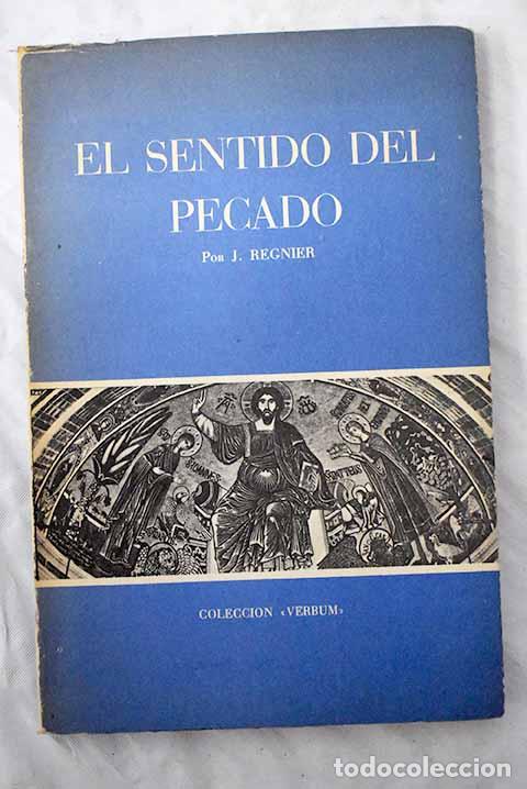 Libros: El sentido del pecado.- Regnier, J. - Foto 1