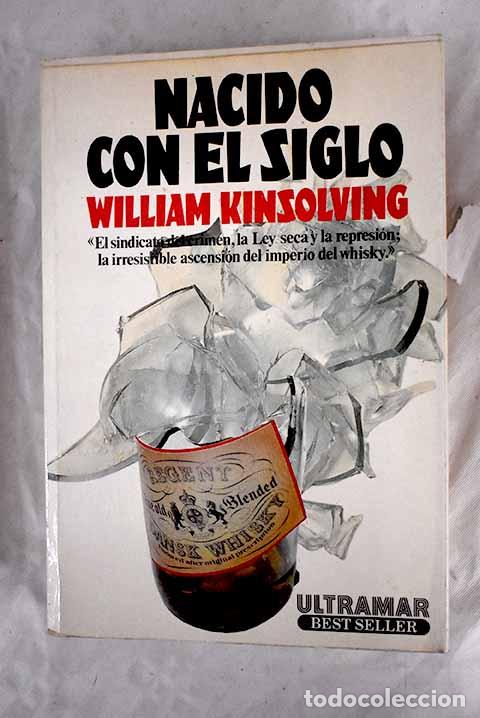 Libros: Nacido con el siglo: Kinsolving, William.- Kinsolving, William - Foto 1
