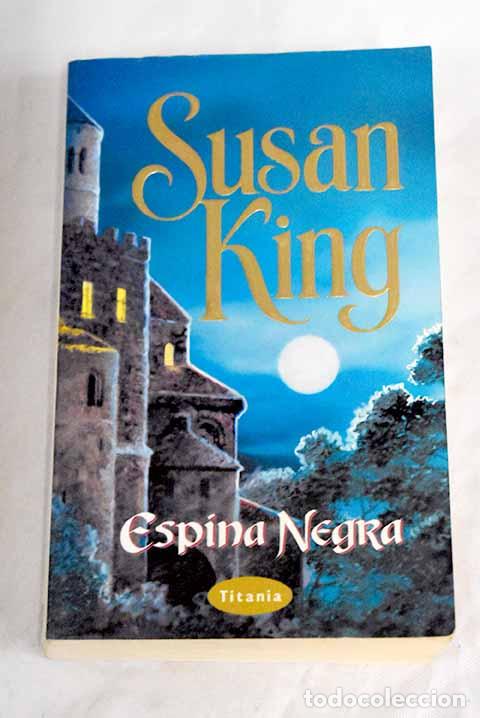 Libros: Espina negra: King, Susan.- King, Susan - Foto 1