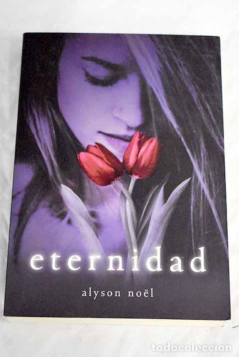 Libros: Eternidad: Noel, Alyson.- Noel, Alyson - Foto 1