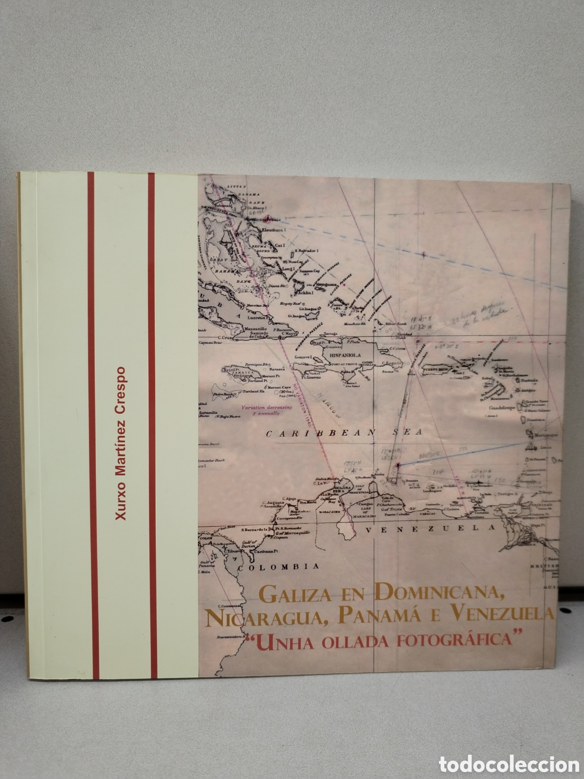 books: Galiza en Dominicana, Nicaragua, Panam&aacute; e Venezuela - Xurxo Mart&iacute;nez Crespo