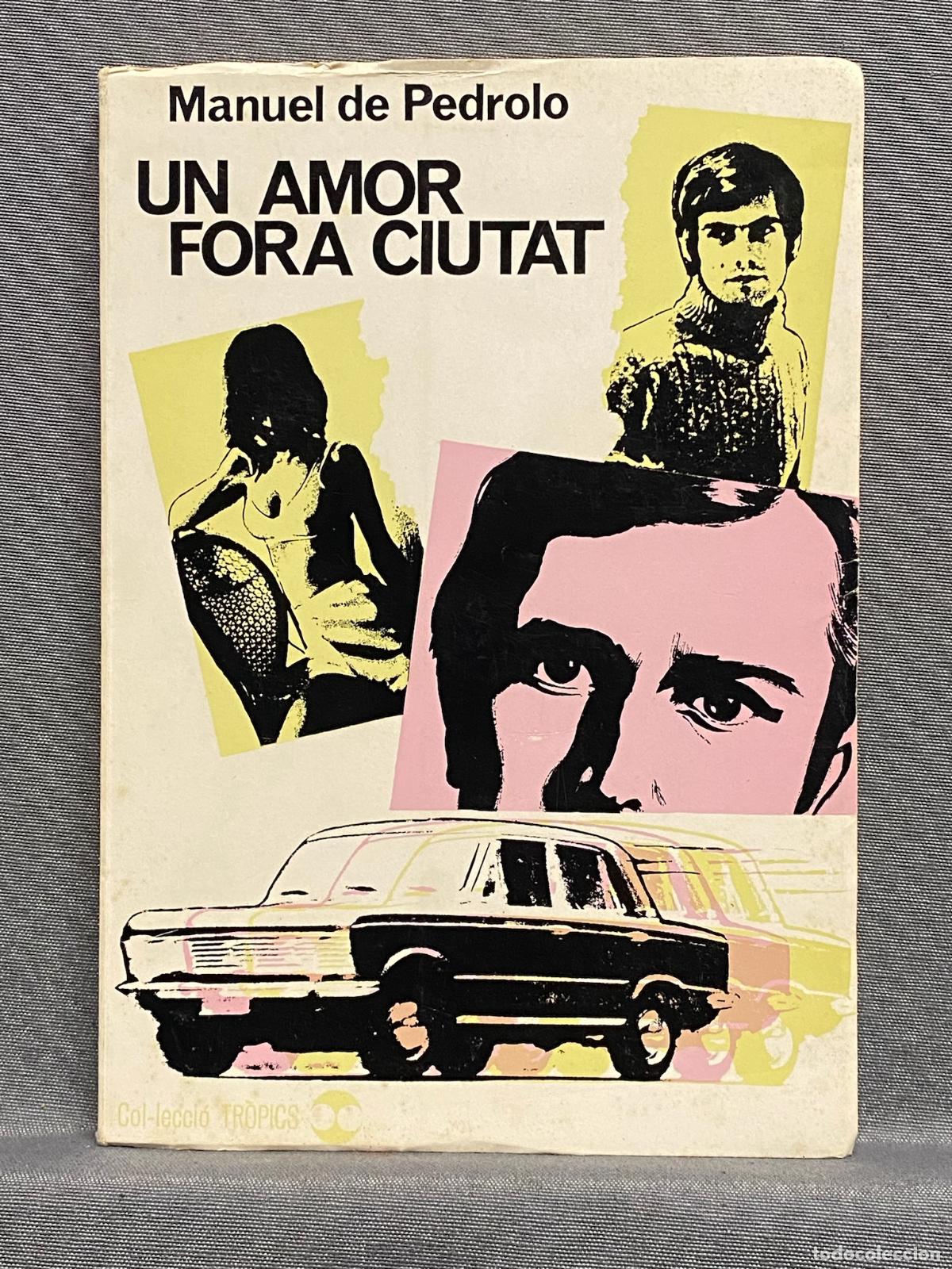 Libros: UN AMOR FORA CIUTAT. - PEDROLO, MANUEL DE. - Foto 1