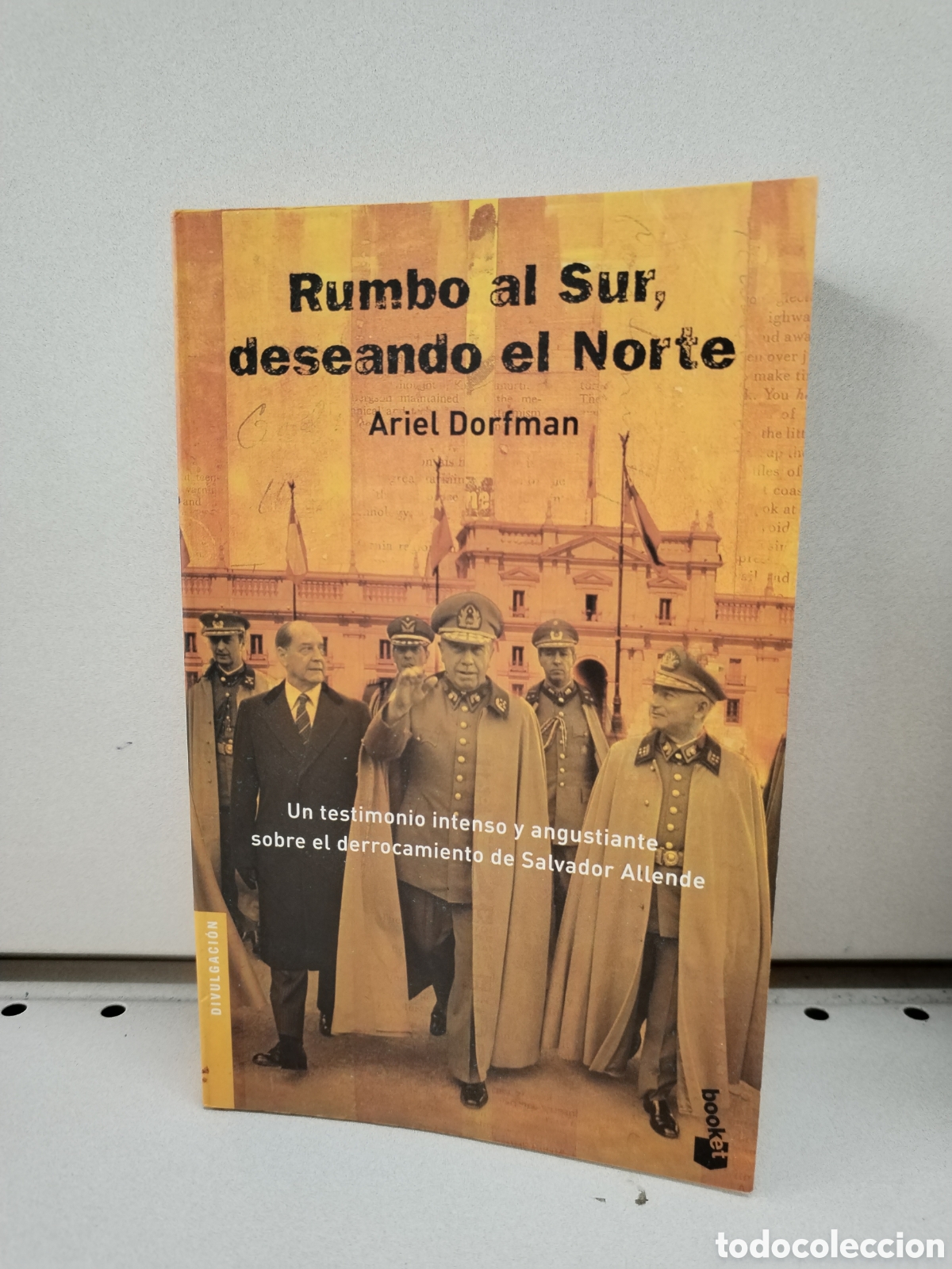 Libros: Rumbo al sur, deseando el norte - Dorfman, Ariel - Foto 1