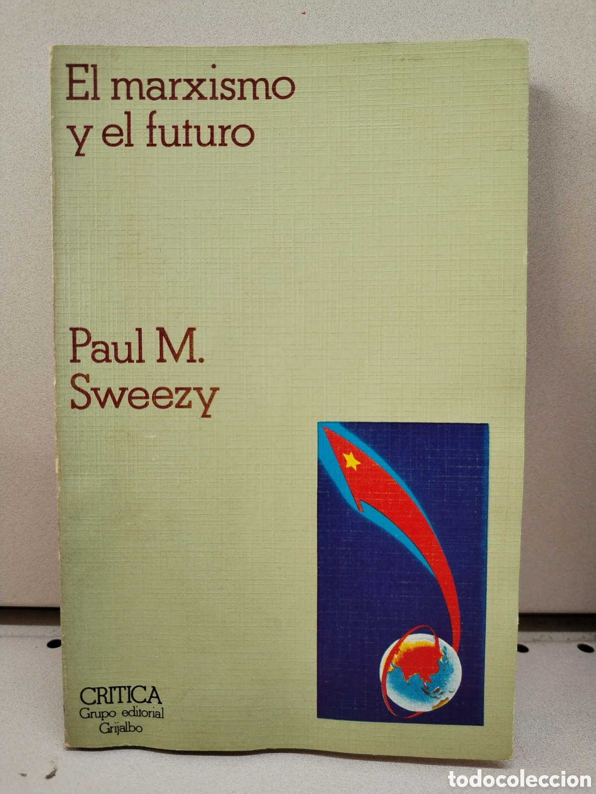 Libros: El marxismo y el futuro - Paul M. Sweezy - Foto 1