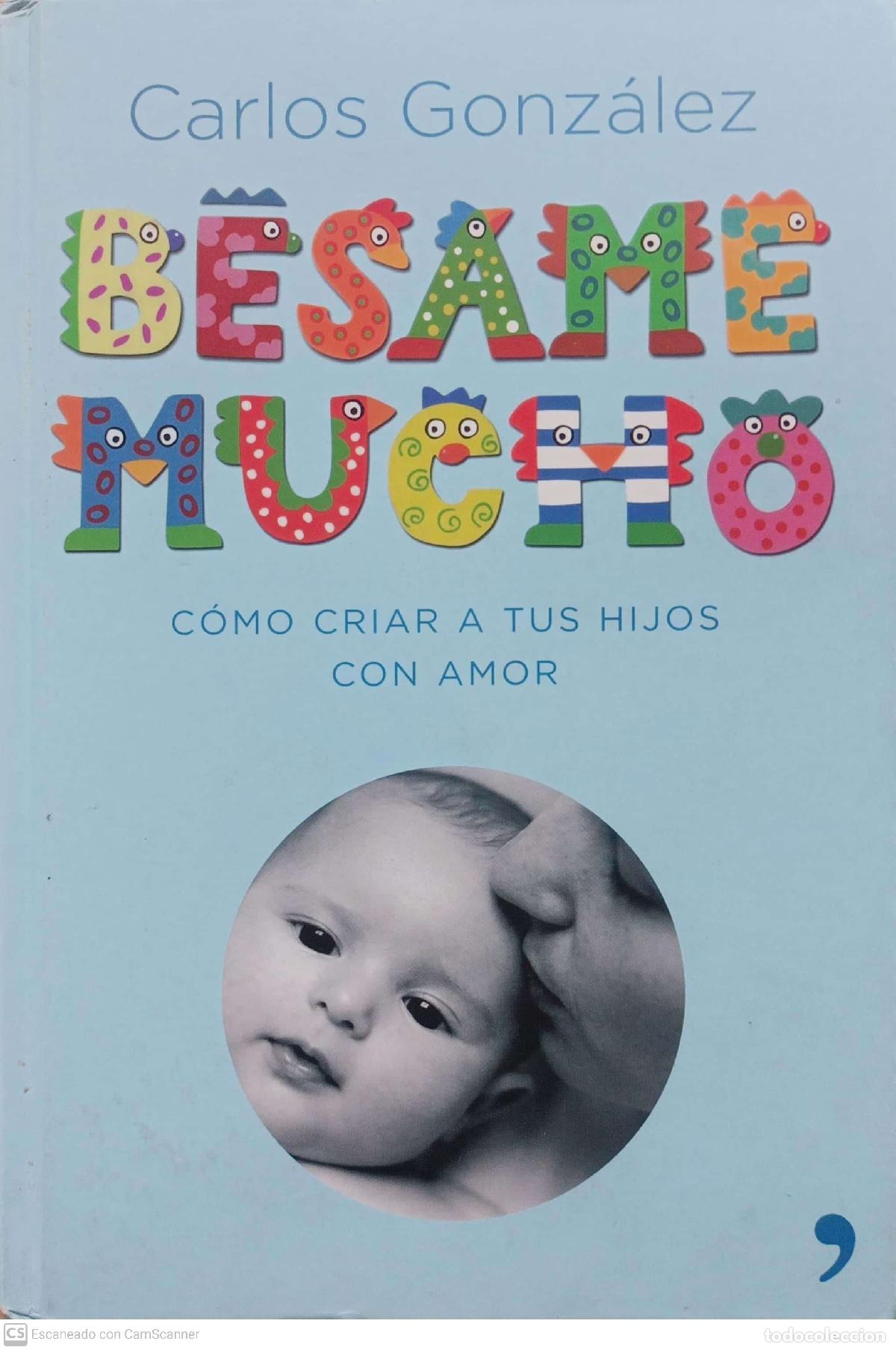 Libros: B&eacute;same mucho - Carlos Gonz&aacute;lez - Foto 1