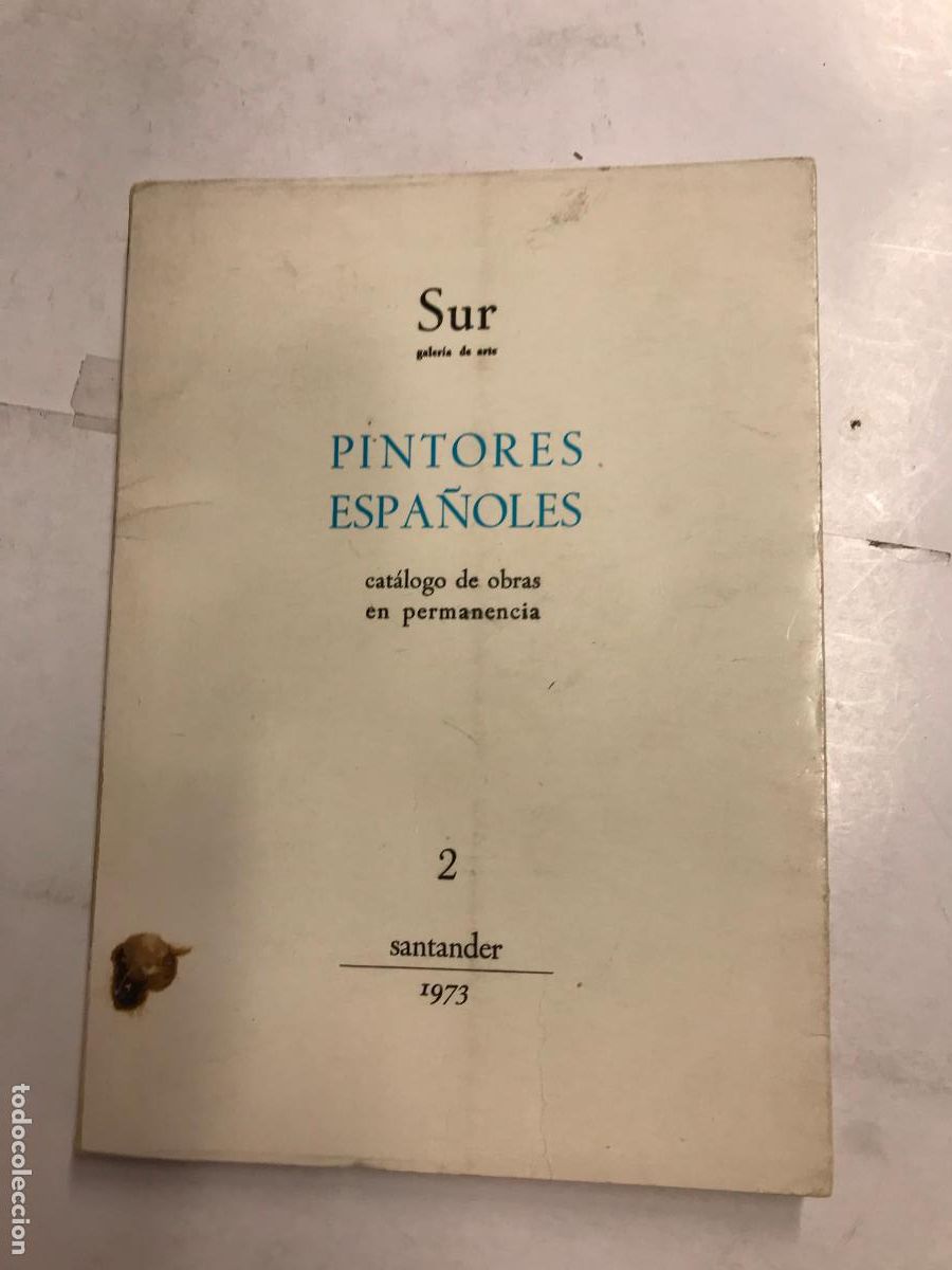 Libros: GALER&Iacute;A DE ARTE SUR. PINTORES ESPA&Ntilde;OLES. CAT&Aacute;LOGO DE OBRAS EN PERMANENCIA.