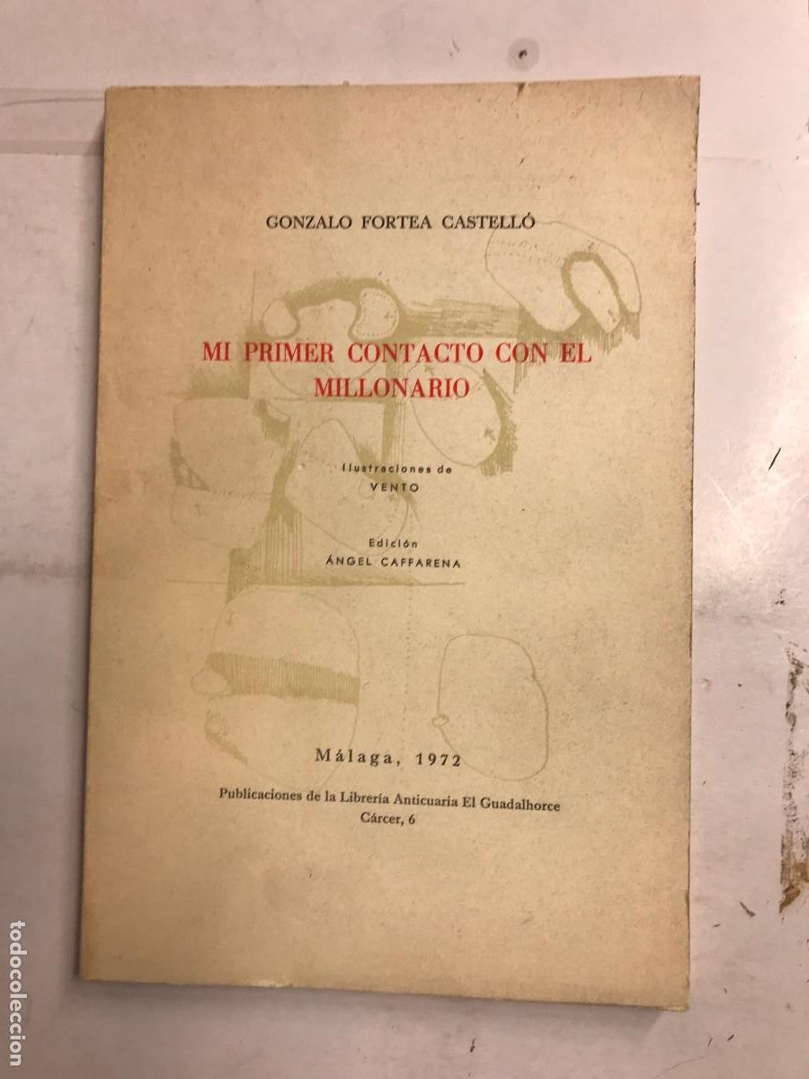 Libri di seconda mano: MI PRIMER CONTACTO CON EL MILLONARIO. - GONZALO FORTEA CASTELL&Oacute;.
