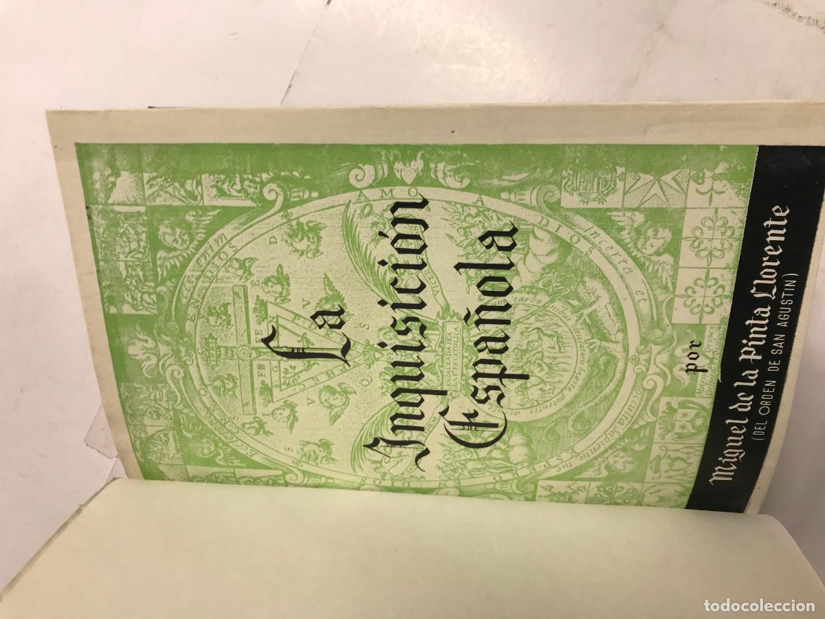 Libros: LA INQUISICI&Oacute;N ESPA&Ntilde;OLA. - MIGUEL DE LA PINTA LLORENTE. - Foto 2
