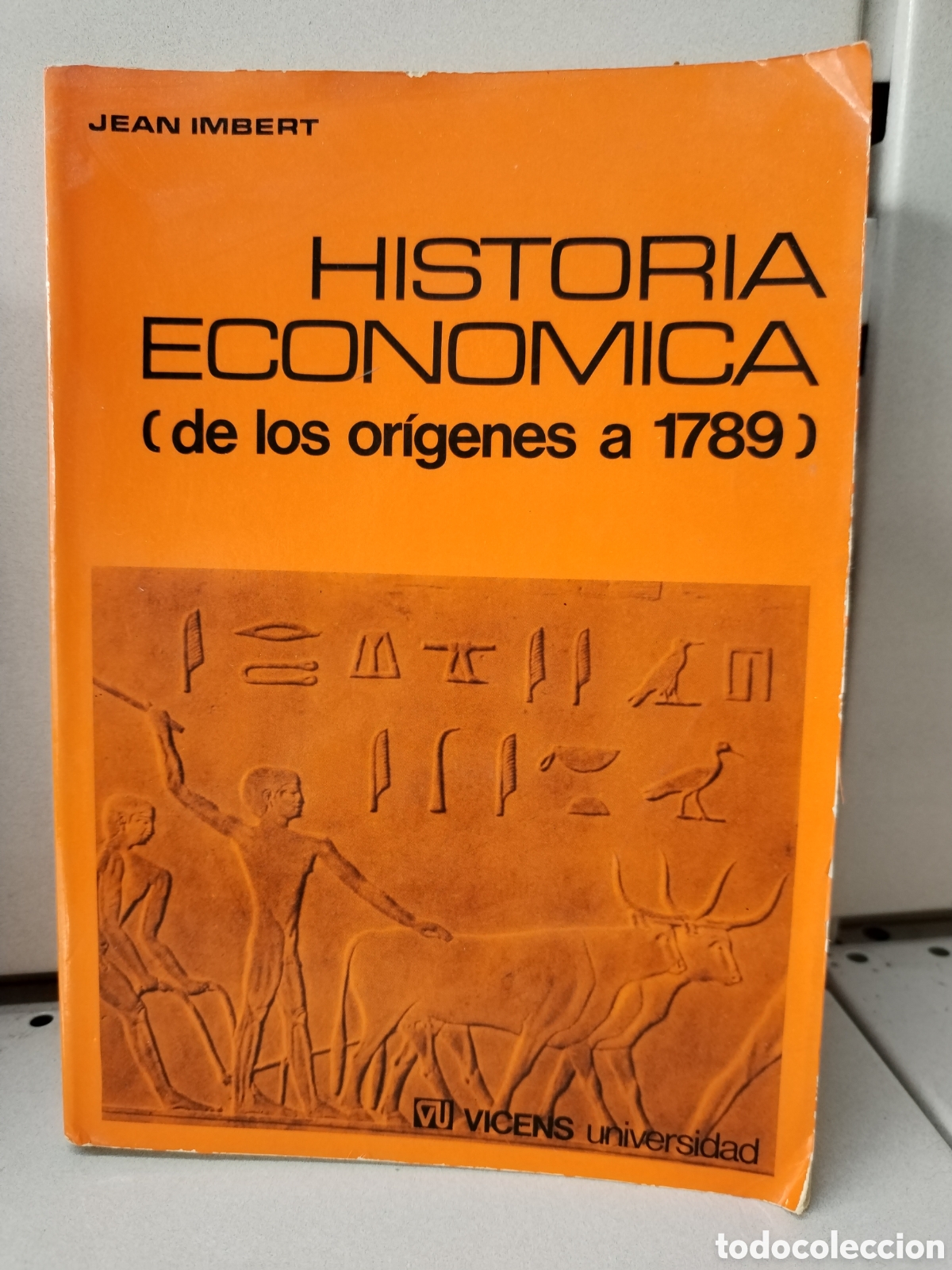 books: HISTORIA ECONOMICA. DE LOS ORIGENES A 1879 - IMBERT Jean