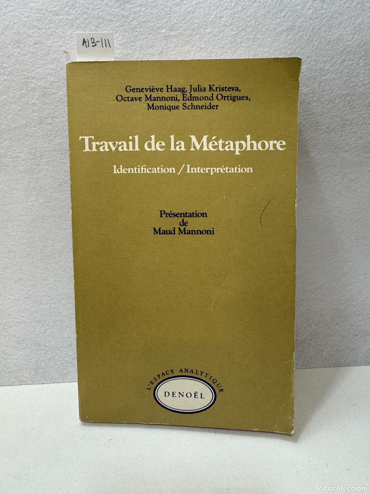 Libros: V.V. A.A. / (presentation de MANNONI, Maud): - Travail de la M&eacute;taphore. Identification / Interpr&eacute;tat - Foto 1
