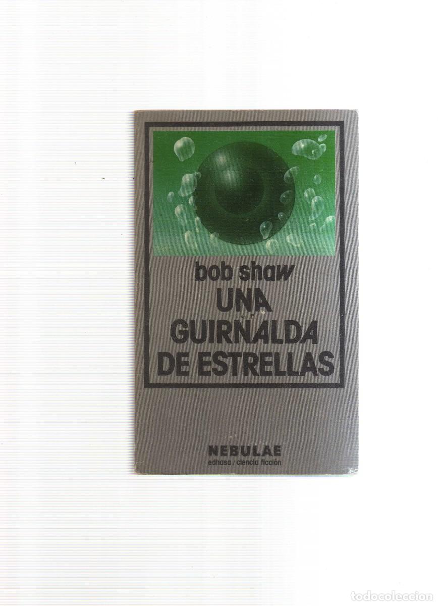 Libros: UNA GUIRNALDA DE ESTRELLAS BOB SHAW - Foto 1