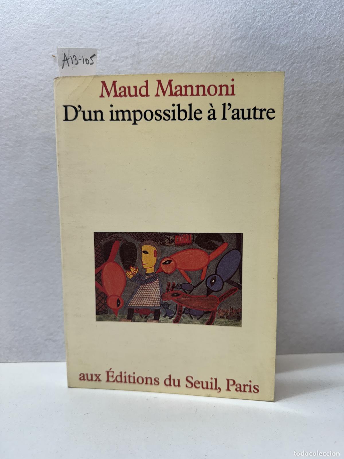 Libros: MANNONI, Maud: - Dun impossible &agrave; lautre. - Foto 1