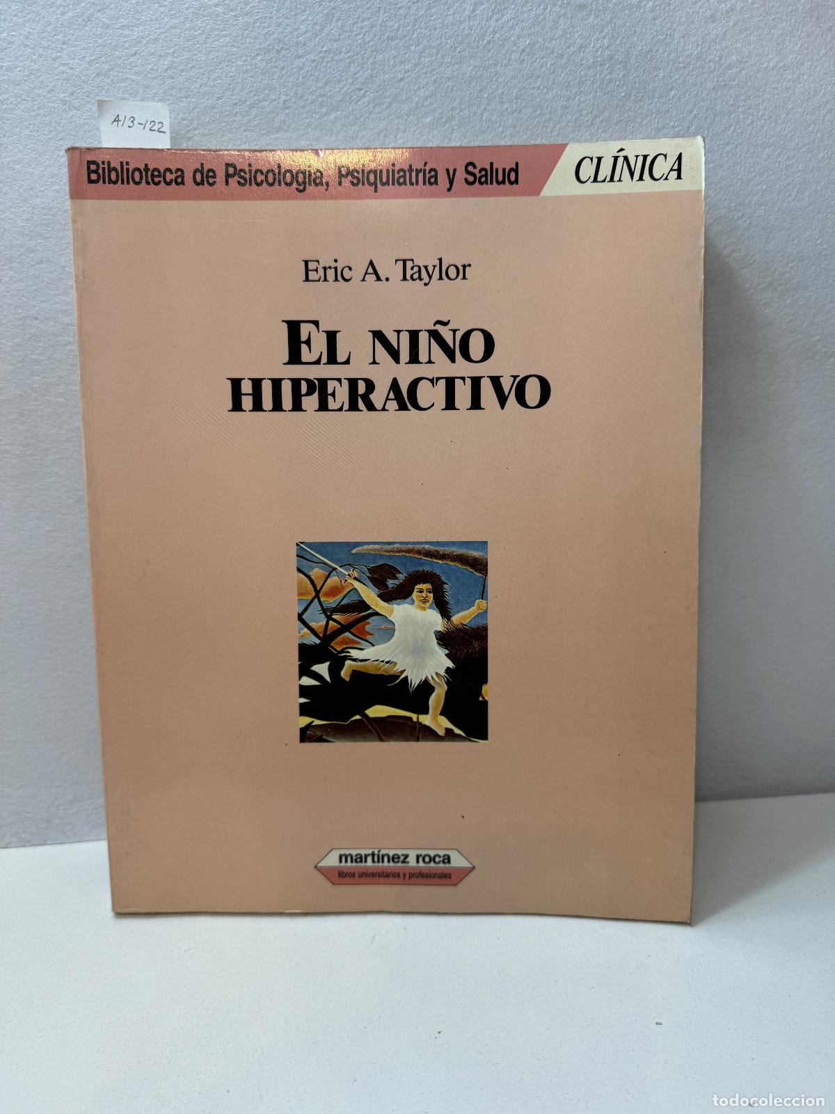 Libros: TAYLOR, Eric A.: - El Ni&ntilde;o Hiperactivo. - Foto 1